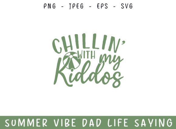 Chilling with Kiddos Summer Days Dad SVG