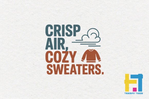 Crisp Air, Cozy Sweaters Autumn SVG