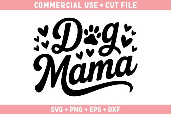 Dog Svg Deign, Dog Mama