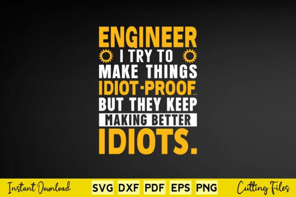 Engineer I Try to Makes Things Svg Shirt