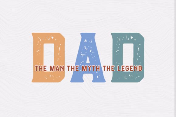 Father's Day SVG - Dad the Man the Myth