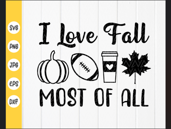 I Love Fall Most of All Svg, Fall Shirt