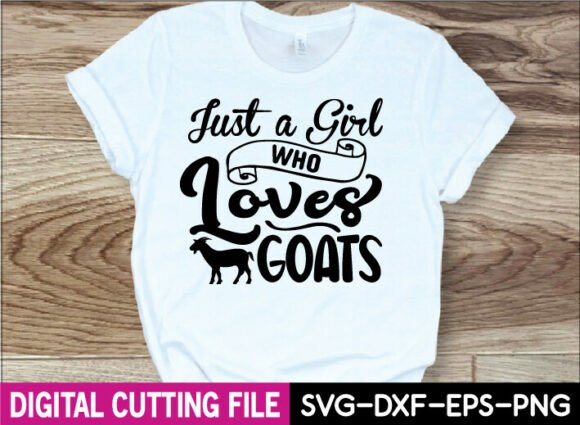 Just a Girl Who Loves Goats Svg Design