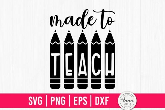 Made to Teach SVG PNG Sublimation
