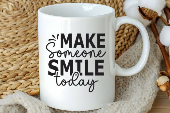 Make Someone Smile Today SVG PNG