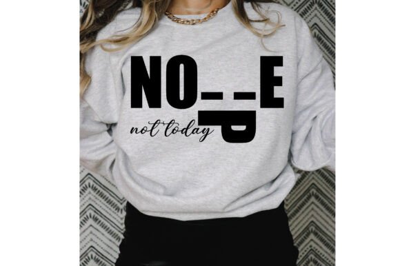 Nope Not Today SVG PNG T Shirt Design