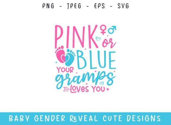 Pink or Blue Your Gramps Loves You SVG