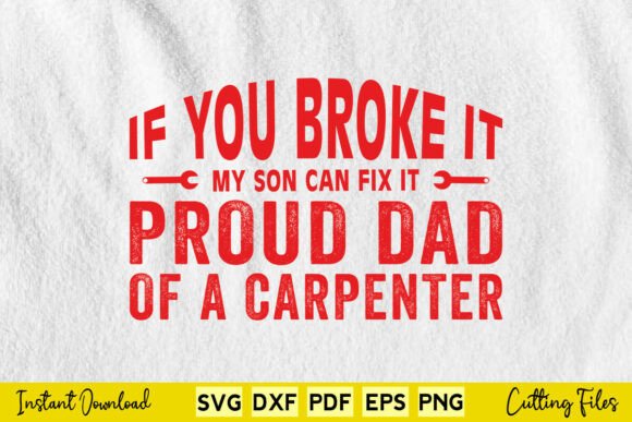 Proud Dad of a Carpenter Svg