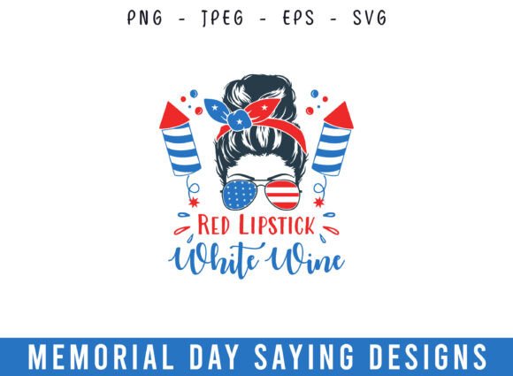 Red Lipstick White Wine Memorial Day SVG