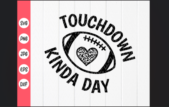 Touchdown Kinda Day SVG,Football SVG