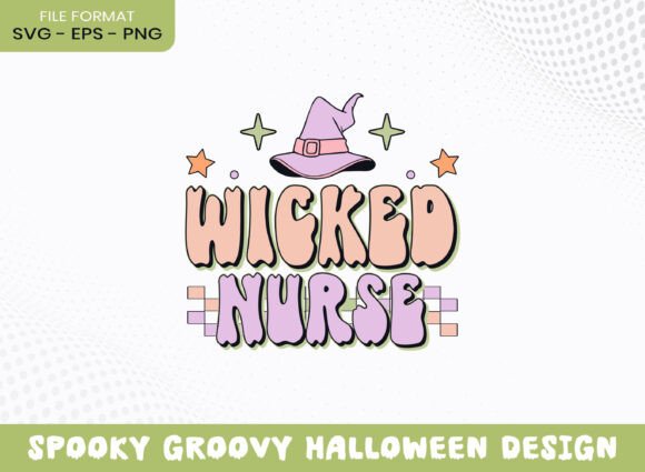 Wicked Nurse Groovy Halloween Season SVG